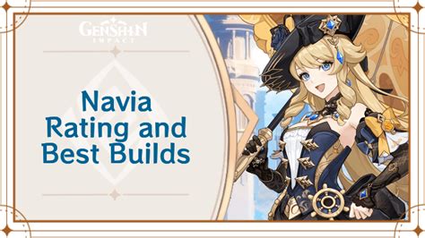 is navia good|Navia Rating and Best Builds 